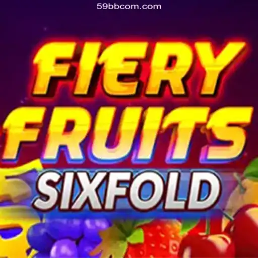 FieryFruitsSixFold: The Hottest New Online Game