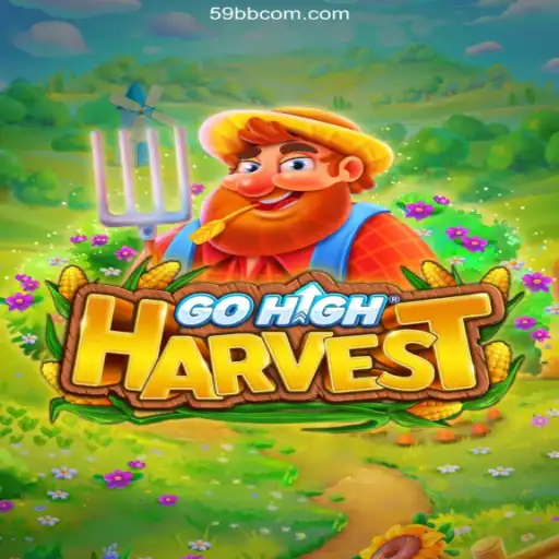 Exploring the World of GoHighHarvest: An In-Depth Look